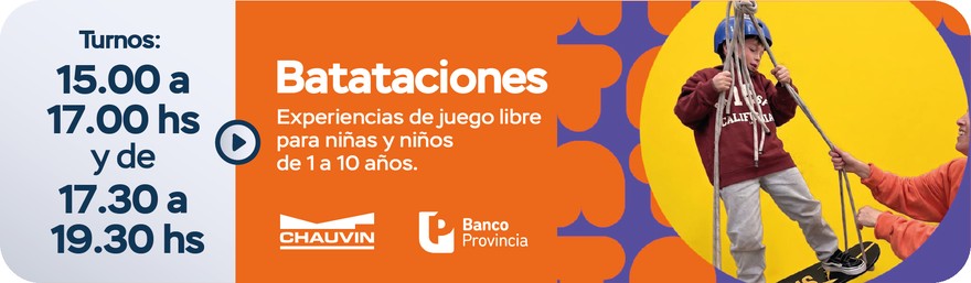 Batataciones - Experiencias de juego libre para niñas y niños de 1 a 10 años - Turnos 15.00 a 17.00hs y de 17.30 a 19.30hs